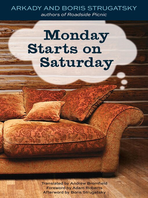 Title details for Monday Starts on Saturday by Boris Strugatsky - Available